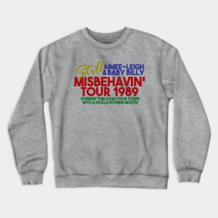 Misbehavin' world tour Crewneck Sweatshirt